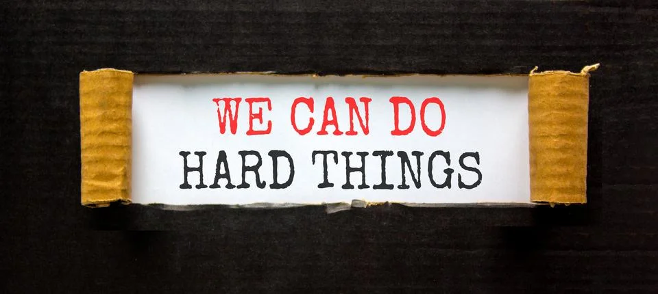 Support, help we can do hard things symbol. Concept words We can do hard th.. Stock Photos