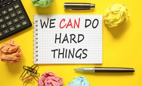 Support, help we can do hard things symbol. Concept words We can do hard th.. Stock Photos