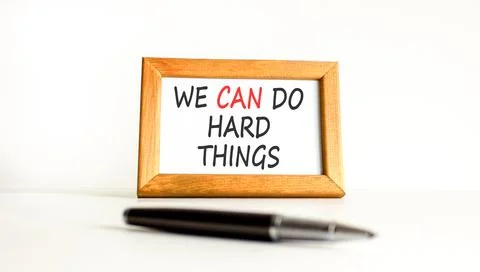 Support, help we can do hard things symbol. Concept words We can do hard th.. Stock Photos