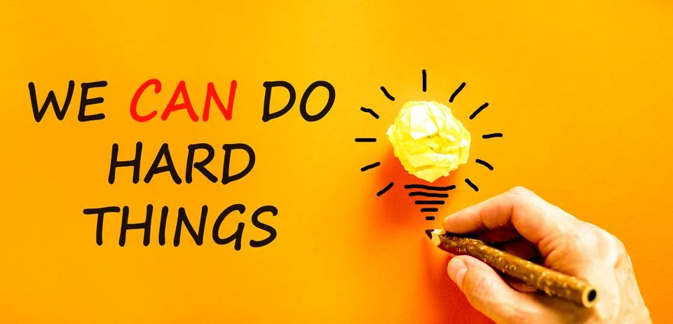 Support, help we can do hard things symbol. Concept words We can do hard th.. Stock Photos