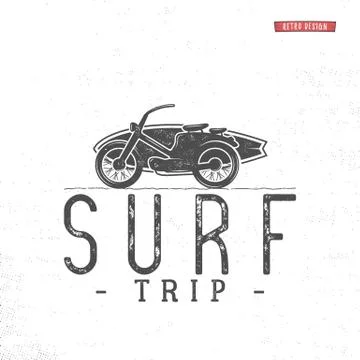 Surf trip concept Summer surfing retro badge. Beach surfer emblem , motorcycle Stock Illustration