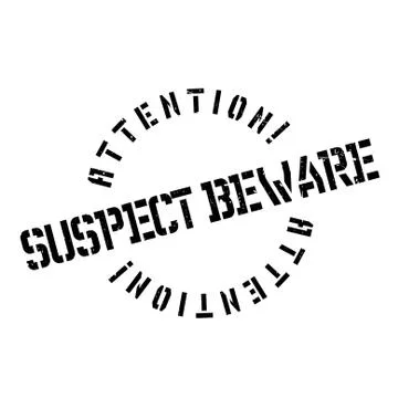 Suspect Beware rubber stamp Stock Illustration