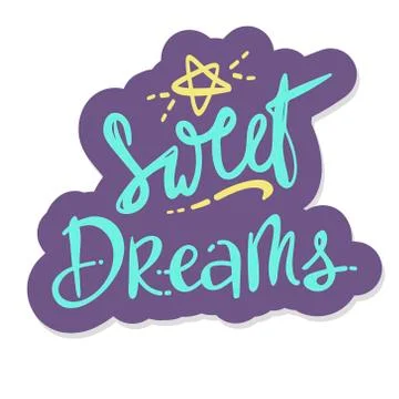 Sweet dreams. sticker Vector hand written lettering quote. Modern calligraphy Stock Illustration