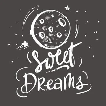 Sweet dreams. Vector hand written lettering quote. Modern calligraphy phrase. Stock Illustration