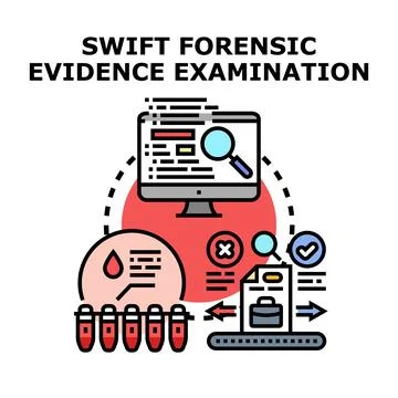 Swift forensic evidence examination process concept Stock Illustration