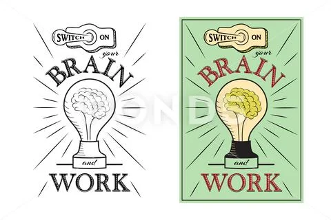 Switch on your brain and work. Hand-drawn lettering with motivational text Stock Illustration