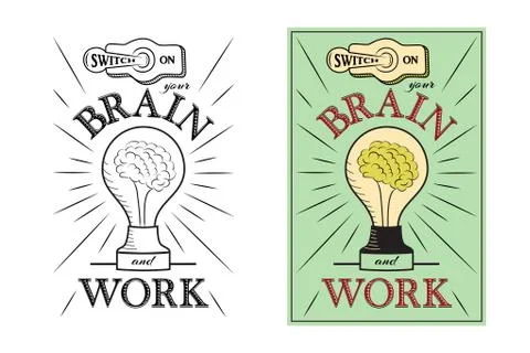 Switch on your brain and work. Hand-drawn lettering with motivational text Stock Illustration