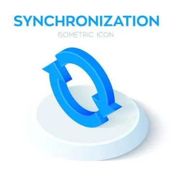 Synchronization Isometric Icon. 3D Isometric Sync Sign. Refresh Icon. Created Stock Illustration