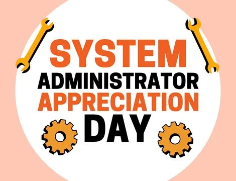 System administrator appreciation day for better system administration Illustrazione stock