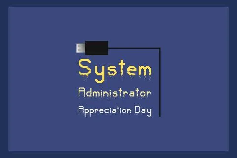System Administrator Appreciation Day with USB connector cable sign Stock Illustration