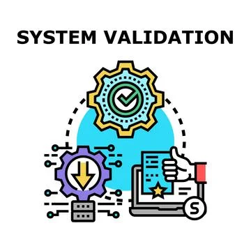 System validation process approving quality assurance concept Stock Illustration