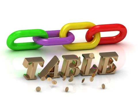 TABLE- inscription of bright letters and color chain on white background Stock Illustration