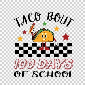 Taco Bout 100 Days Of School floating stars Stock Illustration