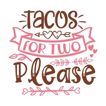 Tacos for two please typography t-shirt design, tee print, t-shirt design Illustrazione stock