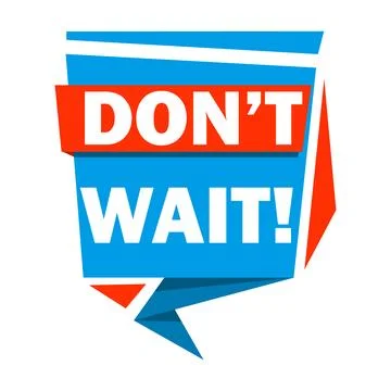 Tag Do not wait, vector illustration Stock Illustration