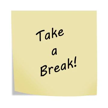 Take a break 3d illustration post note reminder on white with clipping path Stock Illustration