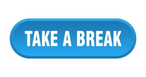 Take a break button. take a break rounded blue sign. take a break Illustrazione stock