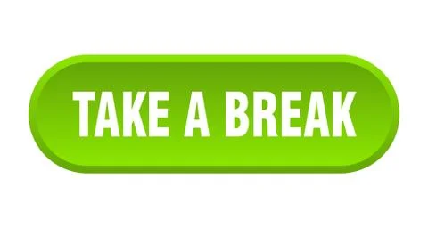 Take a break button. take a break rounded green sign. take a break Illustrazione stock