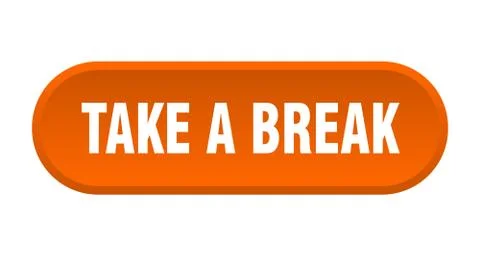 Take a break button. take a break rounded orange sign. take a break Illustrazione stock