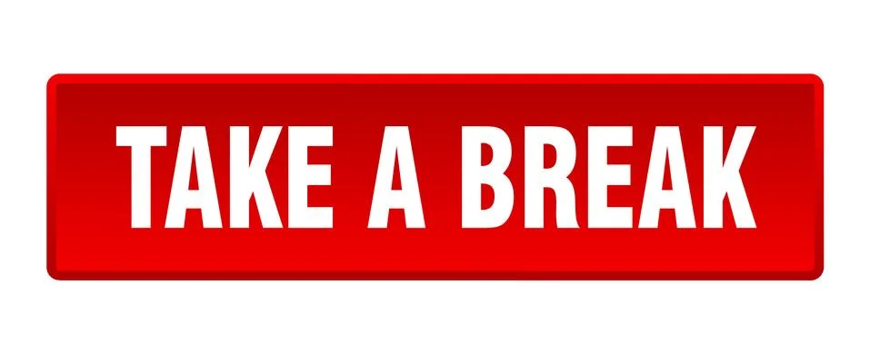 Take a break button. take a break square red push button Illustrazione stock