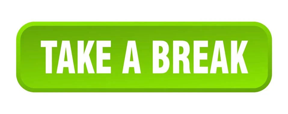 Take a break button. take a break square 3d push button Illustrazione stock