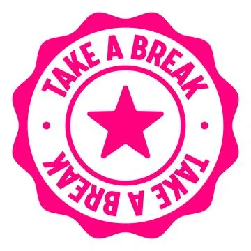 Take a break seal badge. take a break label sticker. Vector sign Stock Illustration