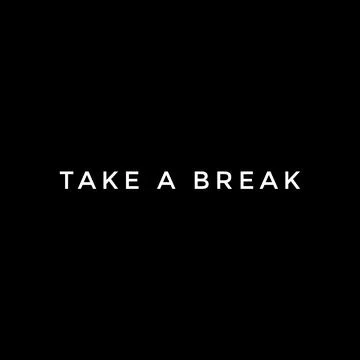 Take a break, simple minimal text on black background Stock Illustration