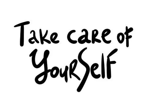 Take care of yourself quote.Vector calligraphy. Hand drawn lettering poster.T Illustrazione stock
