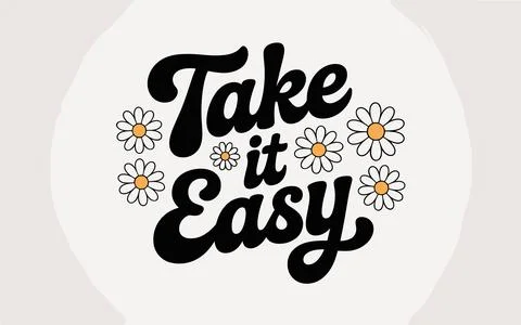 Take it Easy retro script text with daisies vector Stock Illustration