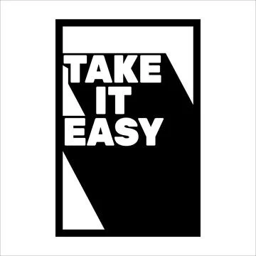 Take It Easy vector design for metal wall art Stock Illustration