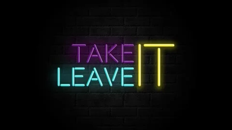Take it or leave it neon sign motion on a black background Stock Footage 340355840
