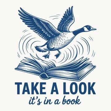 Take A Look Its In A Book Reading Goose Bird Literacy Quote Retro Vintage A.. Stock Illustration