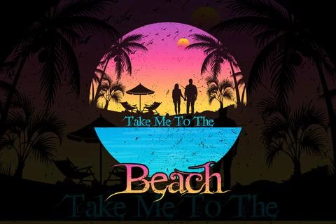 Take me to the beach with a summer couple t shirt design Stock Illustration