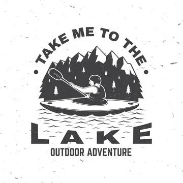 Take me to the lake. Camping quote. Vector illustration. Concept for shirt or Stock Illustration