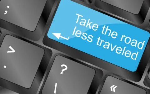 Take the road less traveled.  Computer keyboard keys. Inspirational motivatio Illustrazione stock