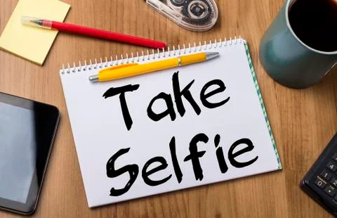 Take Selfie - Note Pad With Text Stock Photos