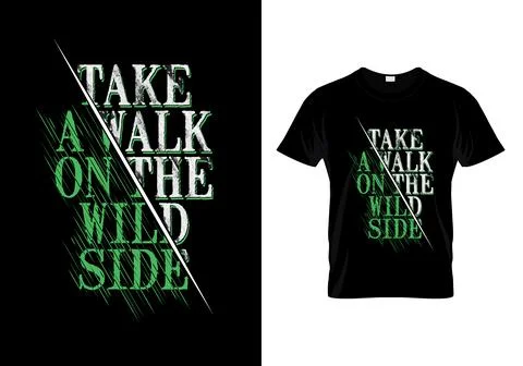 Take A Walk On The Wild Side Typography T Shirt Design Vector Stock Illustration