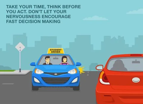 Take your time, think before you act  on roads. Front view of a turning student Stock Illustration