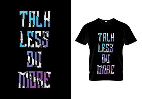 Talk Less Do More Typography T Shirt Design Stock Illustration