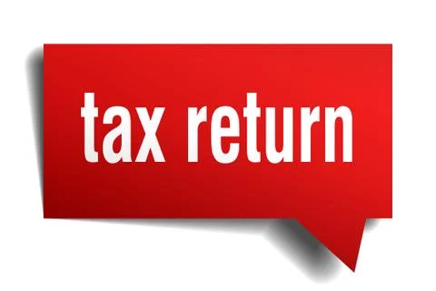 Tax return red 3d speech bubble Stock Illustration