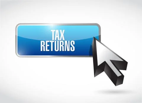 Tax returns button sign concept Stock Illustration
