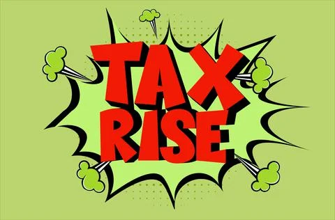 Tax Rise Comic lettering Vector cartoon illustration in retro pop art style o Stock Illustration