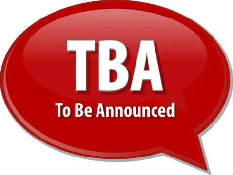 TBA acronym word speech bubble illustration Stock Illustration