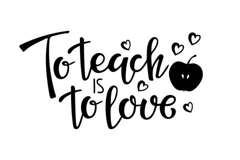 To teach is to love text. Vector Hand drawn calligraphy lettering inscription Stock Illustration