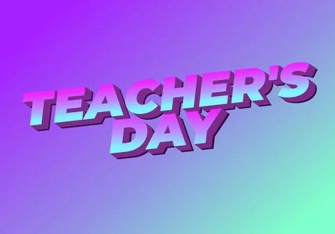 Teachers day. Text effect in 3D look with eye catching colors 스톡 일러스트
