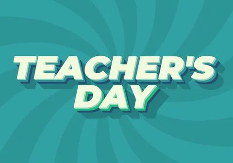 Teachers day. Text effect in 3D look with eye catching colors Stock Illustration