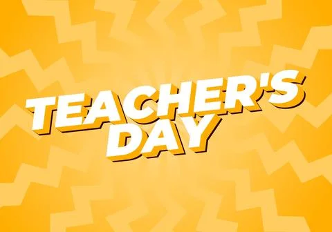 Teachers day. Text effect in 3D look with eye catching colors Stock Illustration