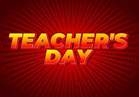 Teachers day. Text effect in 3D look with eye catching colors Illustrazione stock