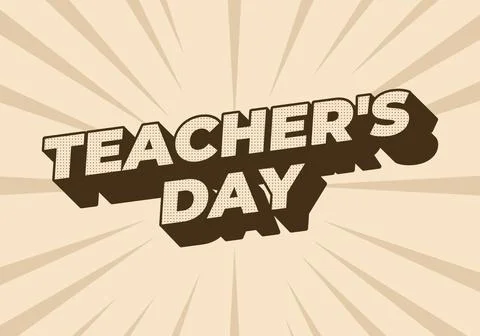 Teachers day. Text effect in 3D look with eye catching colors Stock Illustration