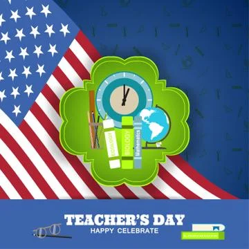 Teacher's Day vector poster with green label, shadow, american flag and blu.. Stock Illustration